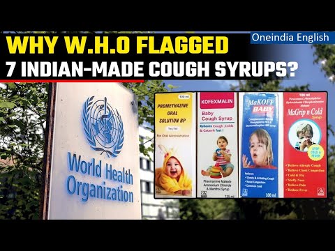 World Health Organisation flags 7 Indian-made cough syrups, Know Why | Oneindia News