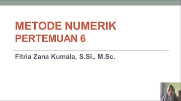 METODE NUMERIK P6 PART 2/2 | METODE ITERASI TITIK TETAP UNTUK MENYELESAIKAN PERSAMAAN NON LINIER