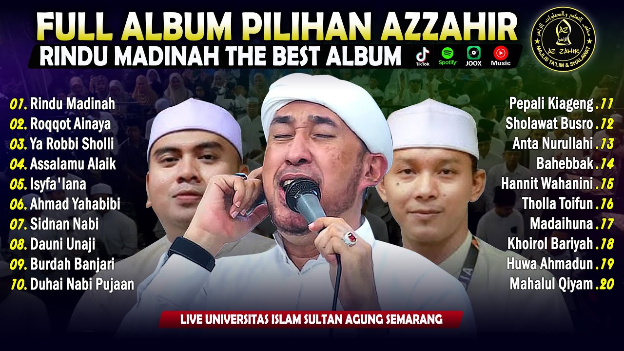 AZZAHIR TERBARU RINDU MADINAH FULL ALBUM PILIHAN LIVE UNISSULA SEMARANG