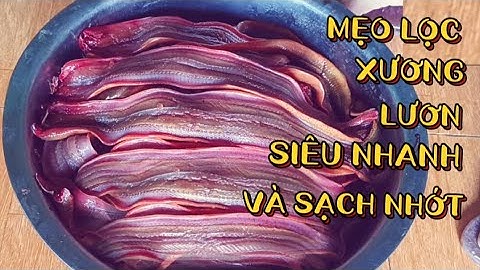 Cách LỌC XƯƠNG LƯƠN SIÊU NHANH VÀ SẠCH NHỚT của nhà hàng .