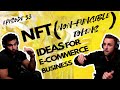 NFT Ideas For Your Business