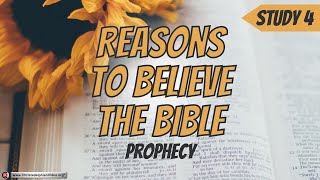 Reasons To Believe The Bible #4 'Prophecy'