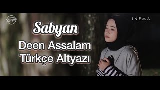 Sabyan - Deen Assalam Türkçe Altyazı