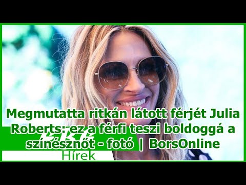 Videó: Julia Roberts Férje: Fotó