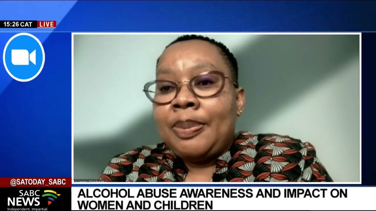 Alcohol abuse awareness and impact on women and children: Lumka Oliphant