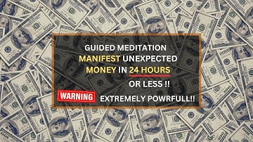 Manifest Money in 24 Hours or Less   Guided Meditation (IT WORKS!!)