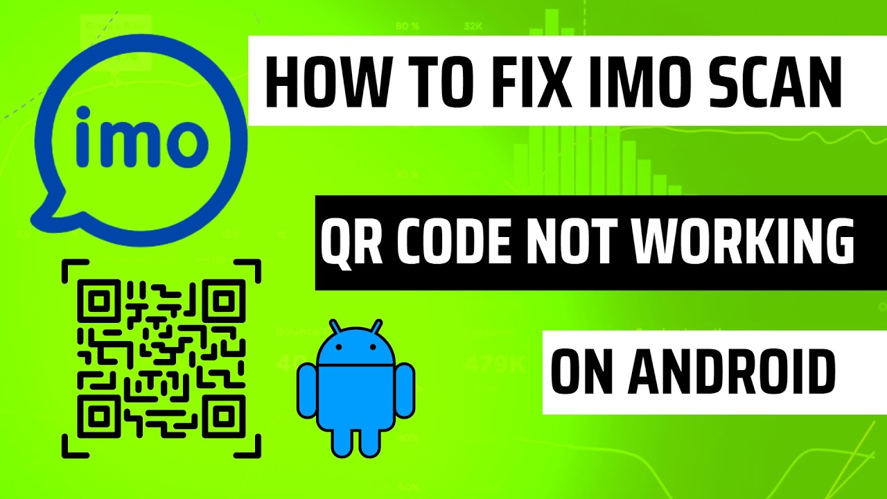 How to Fix imo Scan QR Code Not Working on Android - YouTube