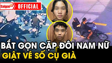 Truy bắt đôi nam nữ thực hiện HÀNG LOẠT VỤ GIẬT VÉ SỐ của cụ già hết sức táo tợn | SaigonTV