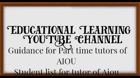 Guidance for Part Time Tutors of AIOU about Students List.