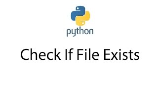 Check If File Exists with Python