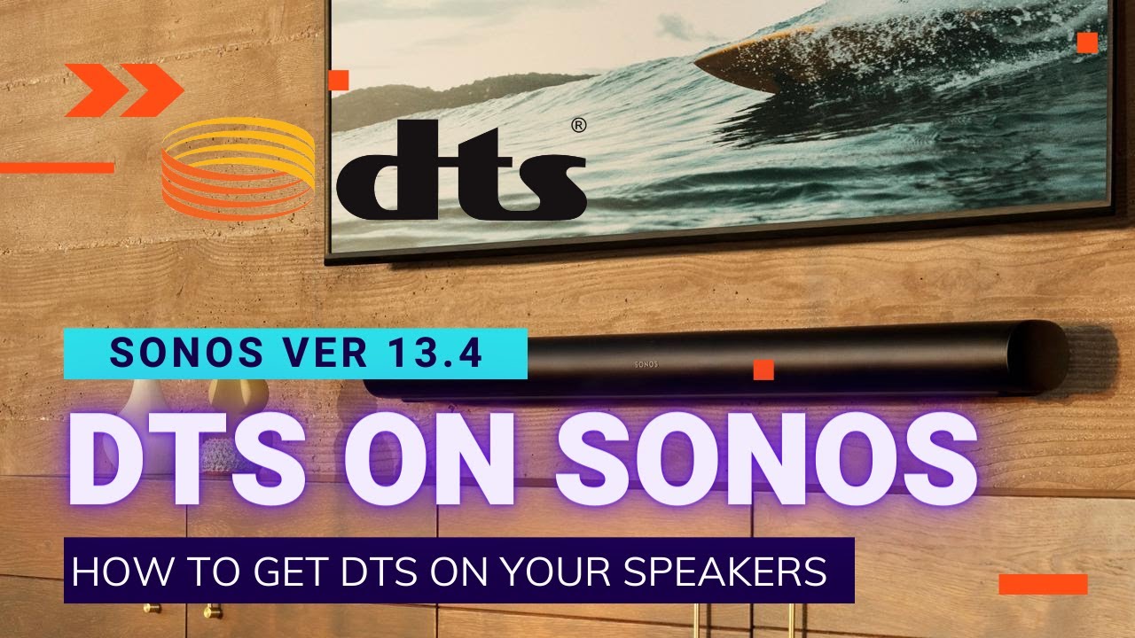 How to get DTS on your Sonos S2 13.4 - YouTube