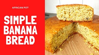 How to make banana bread at home