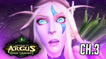 WoW Legion 🌟 Shadows of Argus Complete Storyline - Chapter 3 - Patch 7.3