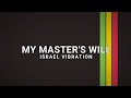 Israel Vibration - My Master