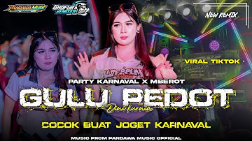 DJ GULU PEDOT•VIRAL TIKTOK YANG KALIAN CARI‼️‼️•STYLE PARTY X MBEROT•COCOK BUAT JOGET KARNAVAL