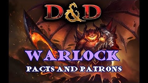 Warlock Pacts and Patrons analyzed:D&D