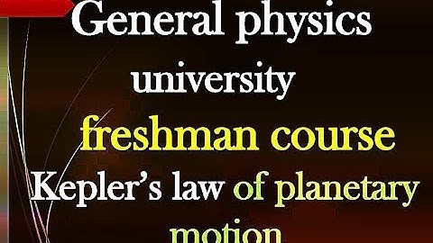General physics for freshman about Kepler