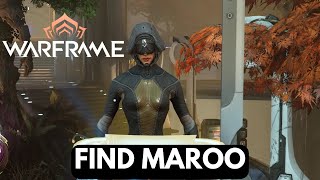 How To Find Maroo In Warframe