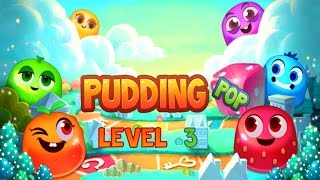 Pudding Pop Level 3