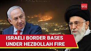 Hezbollah Missile & Artillery Fury Shakes Israel; Two IDF Bases 'Targeted' From Lebanon