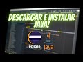 Como instalar JAVA y Eclipse IDE en mi PC