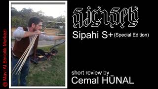 Traditional Turkish Bow: Simsek Sipahi S+ (A Short Review By Cemal Hunal)