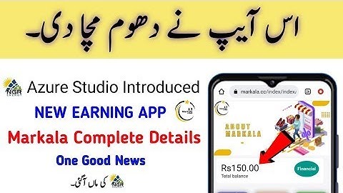 Azure Studio Ngr Introduce Markala Earning App Withdraw Easypaisa Jazzcash Markala App Real Or Fake