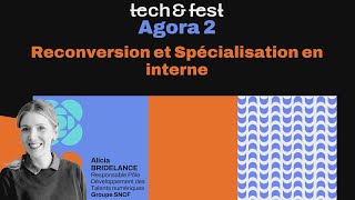 tech&fest : Reconversion et spécialisation en interne screenshot 5