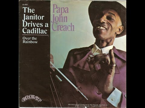 Papa John Creach — PAPA JOHN CREACH - The Janitor Drives A Cadillac (1971) [45rpm, mono]