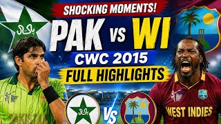 Pakistan vs West Indies CWC 2015 🔥 Shocking Moments | PAK vs WI Full Highlights