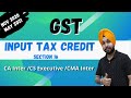 Class 8 | Input Tax Credit | Section 16 | CA-Inter | Nov 2020 | May 2021 | CS-Executive
