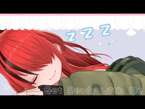 【GRWM】ねむいきみたちがきっと目覚めるそんな朝活【レイン・パターソン/にじさんじ】