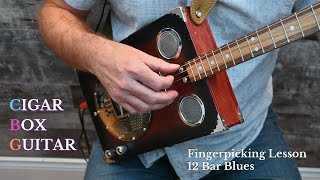 Cigar Box Guitar  Fingerpicking Lesson 4 String: 12 Bar Blues
