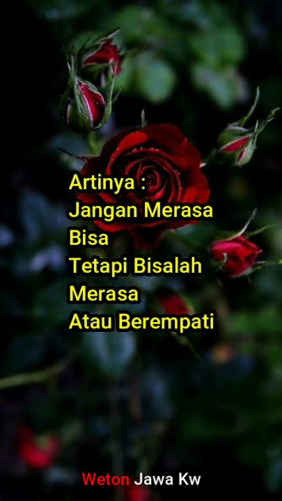 NASIHAT ORANG JAWA : OJO RUMONGSO BISO, NANGIN BISO O RUMONGSO