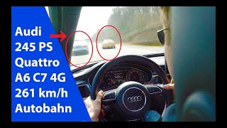 Audi A6 4G C7 245 PS  vmax 250 261 km/h Quattro Deutsche Autobahn