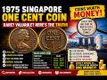 Rare 1975 Singapore 1 Cent Coin featuring Queen Elizabeth II? Truth Revealed!