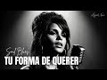 Tu Forma De Querer Spanish Soul Blues Layah Noir