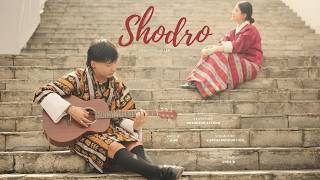 SHODRO | Tshering Yezer |  