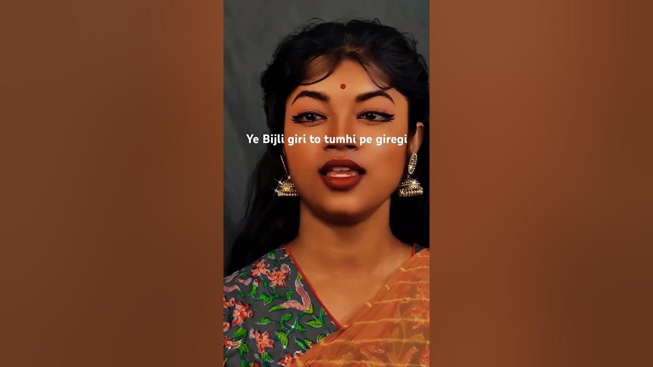Ye Bijli Giri To Tumhi Pe Giregi Lyrics Ye Bijli Giri to Tumhi pe Giregi #oldsong #evergreenold #song - YouTube