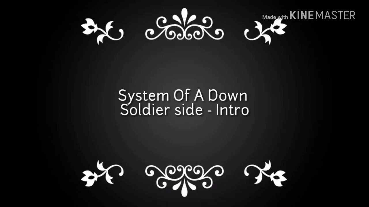 System Of A Down Soldier Side Lyrics System of a down - Soldier Side Intro (Lyrics) - YouTube