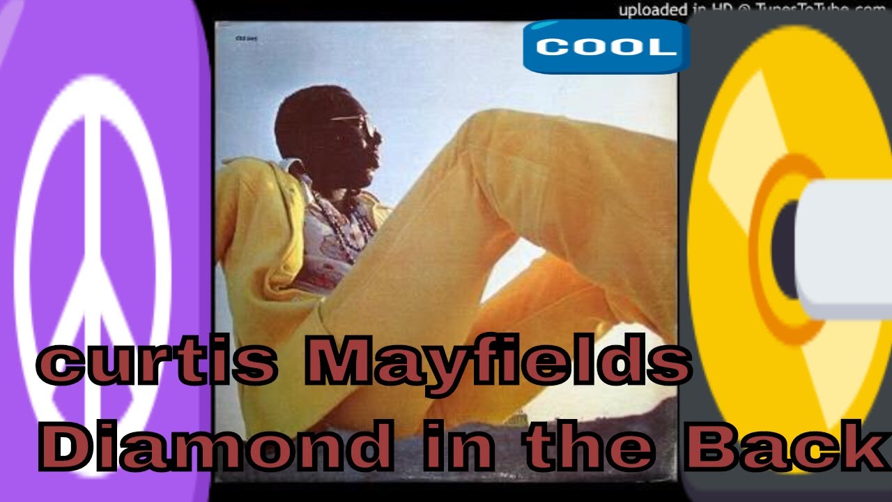 Download Curtis Mayfield - Diamond in the Back