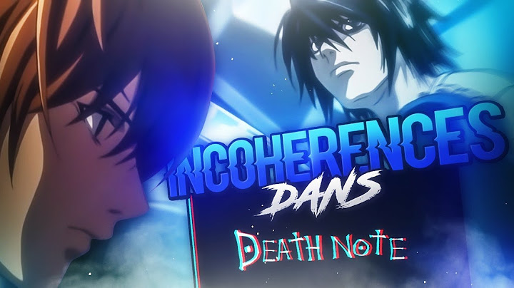LES INCOHÉRENCES DANS DEATH NOTE.