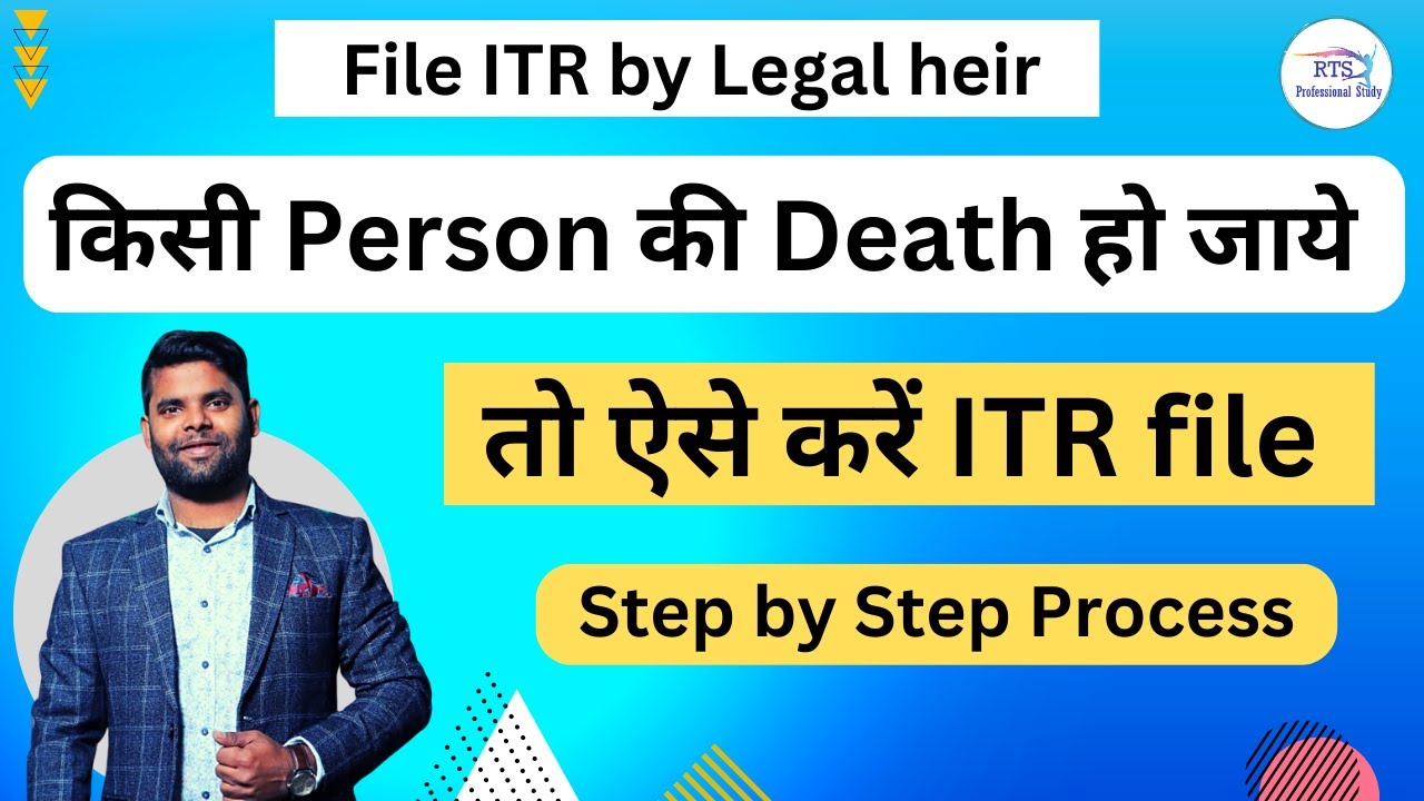 how-to-file-itr-income-tax-return-after-death-of-person-on-income