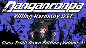Class Trial: Dawn Edition (Volume 3) (Extended) | Danganronpa V3: Killing Harmony OST