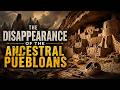 The Shocking Disappearance of the Ancestral Puebloans — What Really Happened