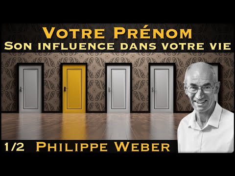 « Votre Prénom & son influence dans votre Vie »  (1/2) avec Philippe Weber - NURÉA TV