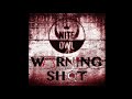 Nite Owl - Warning Shot feat. Future Mic