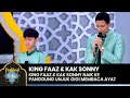 Penampilan special king faaz  kak sonny sambung ayat  festival hafiz 2024