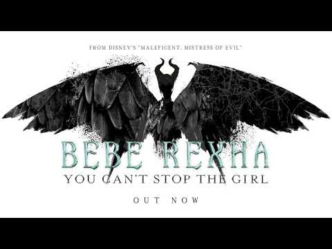 Bebe Rexha - You Can't Stop The Girl From Disney's Maleficent: Mistress of Evil