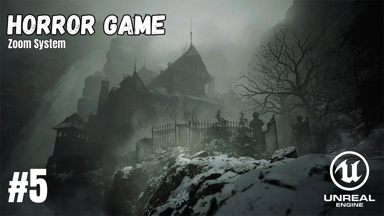 How To Make A Horror Game In Unreal Engine 5.7 - Zoom System Tutorial ...